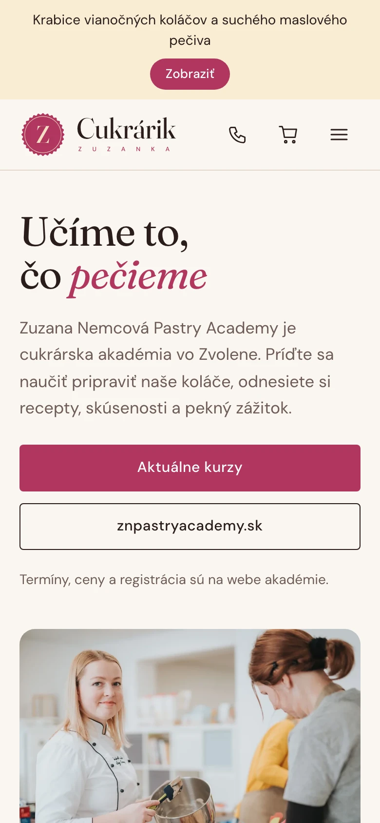 ZN Pastry Academy, Cukrárik Zuzanka - Ručná cukrárenská výroba